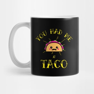 You had me at Taco Mug